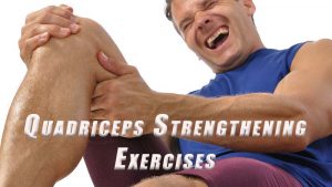 Quadriceps strenthening Excercises